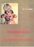 Yaksagana And Its Sanskrit Sources