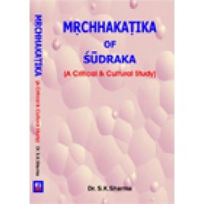 Mrichakatika (A Critical & Cultural Study)